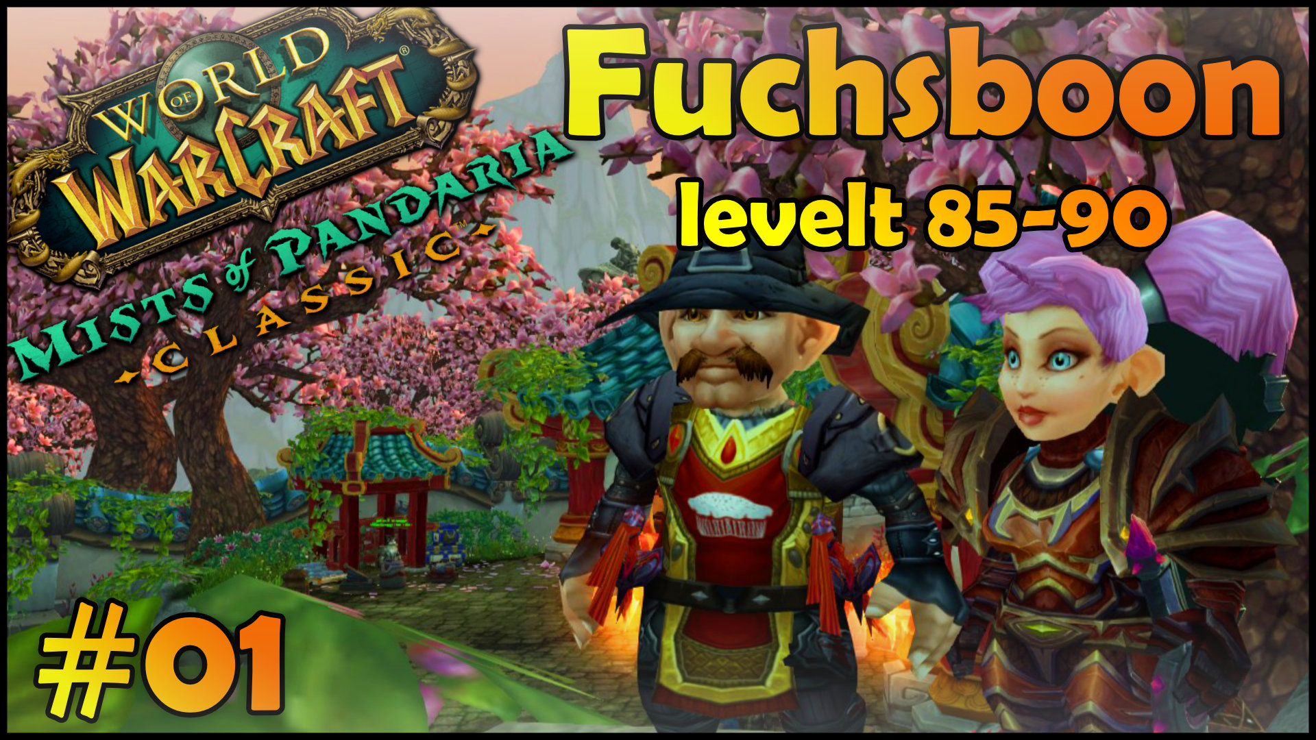 Fuchsboon levelt MoP Classic – das Let’s Play kehrt zurück!